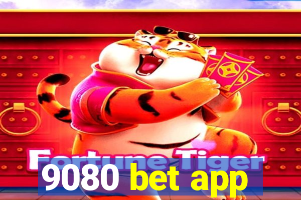 9080 bet app